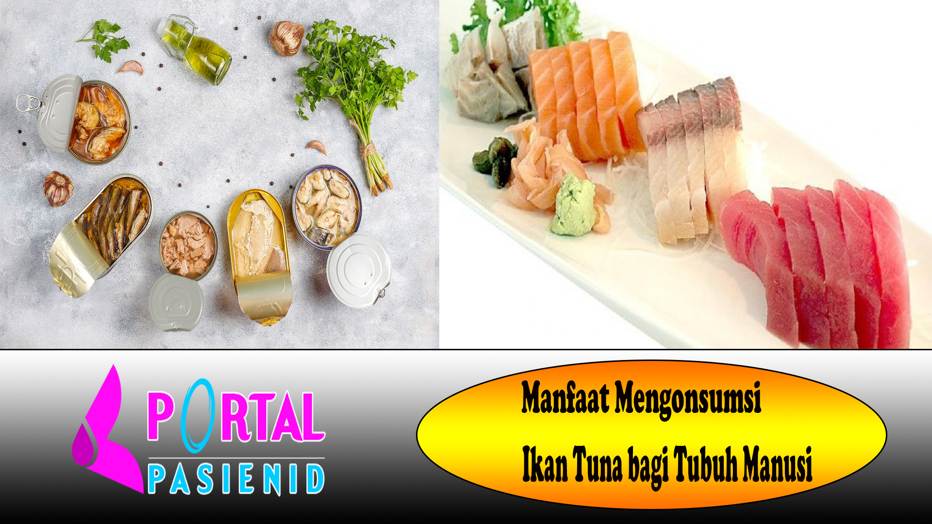 Manfaat Mengonsumsi Ikan Tuna bagi Tubuh Manusia