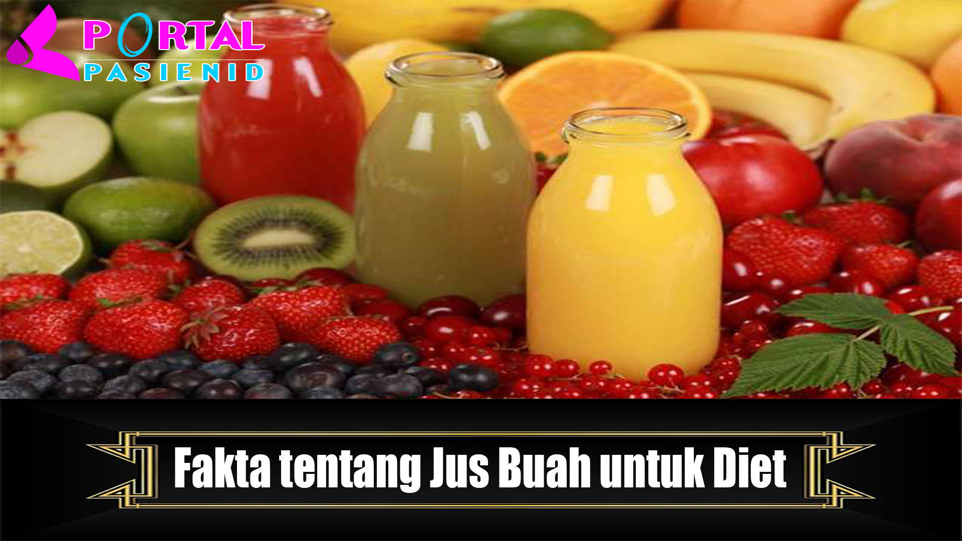 Fakta tentang Jus Buah untuk Diet