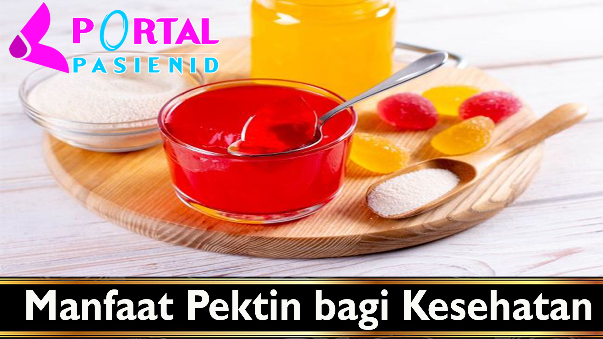 Manfaat Pektin bagi Kesehatan