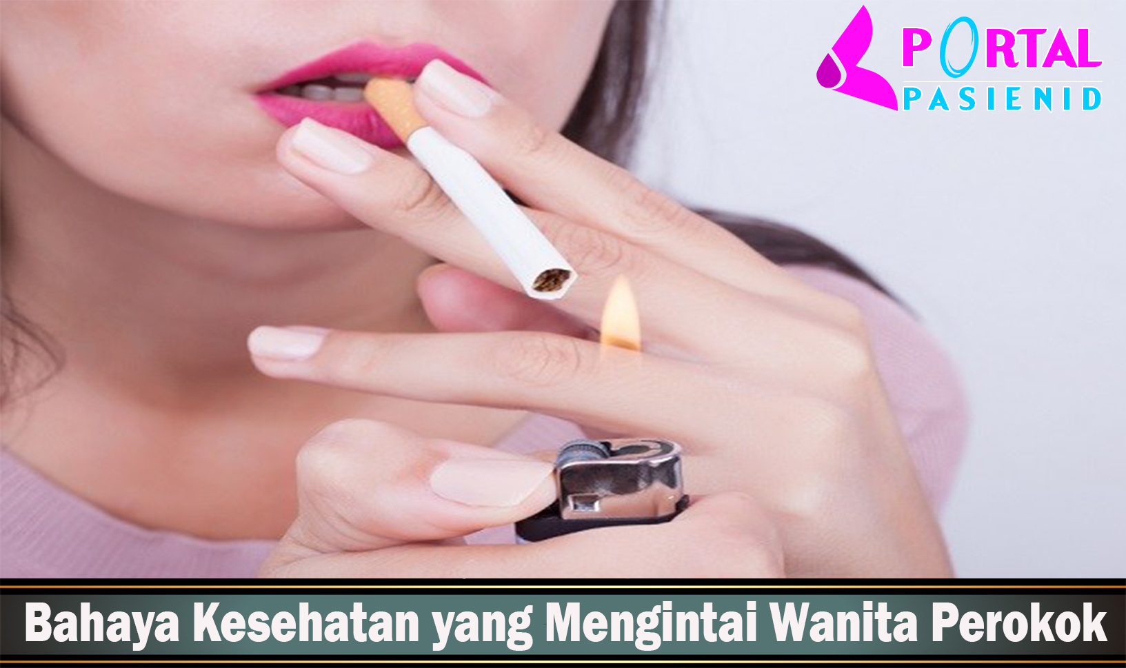 Bahaya Kesehatan yang Mengintai Wanita Perokok