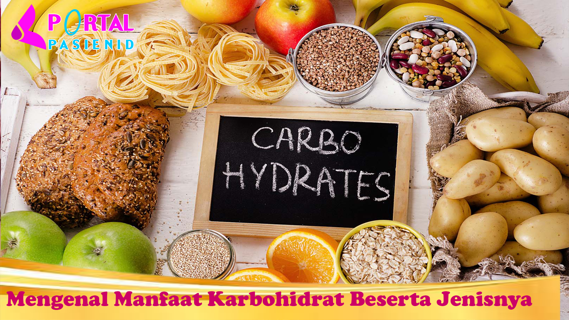 Mengenal Manfaat Karbohidrat Beserta Jenisnya