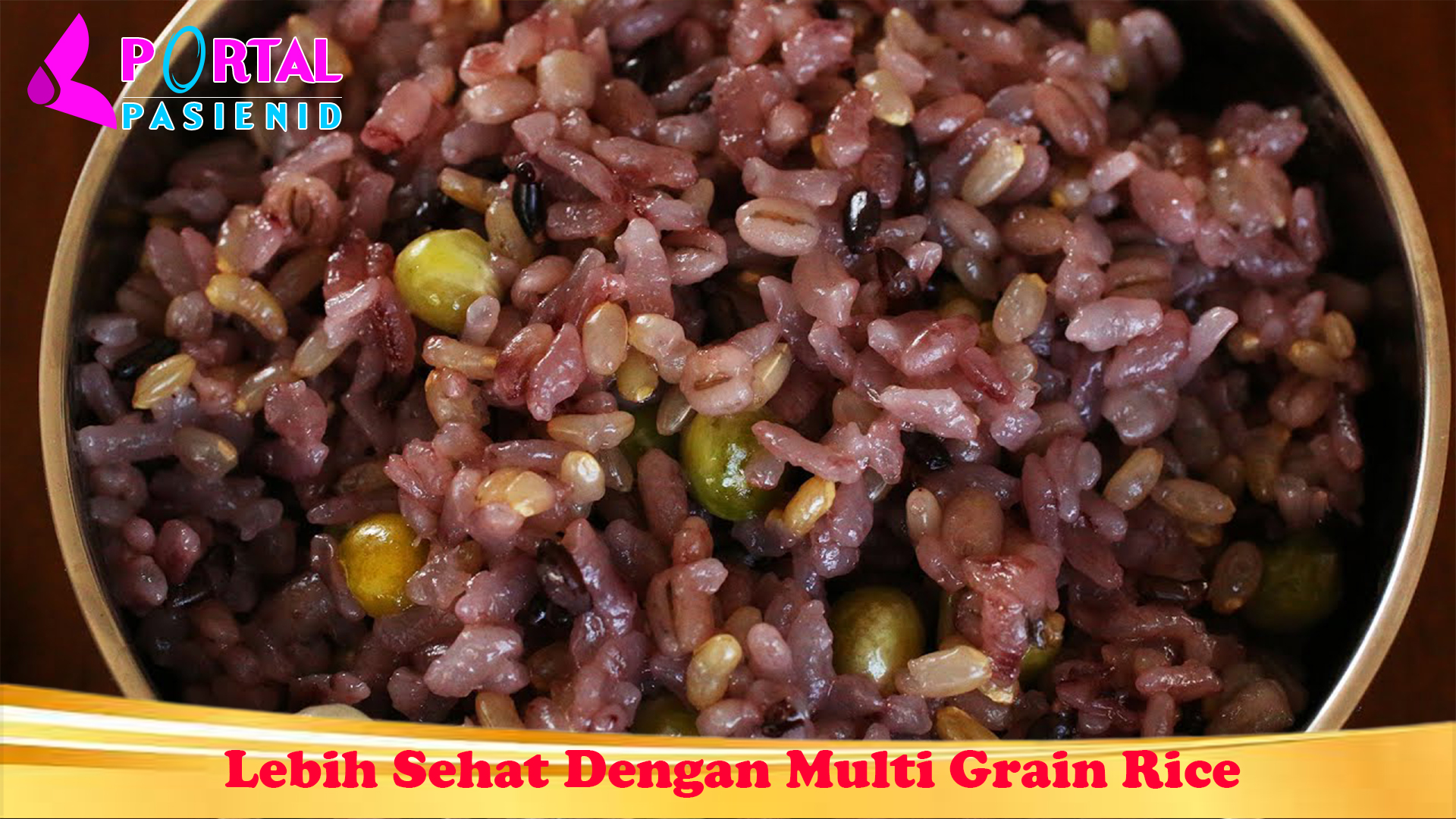 Lebih Sehat Dengan Multi Grain Rice