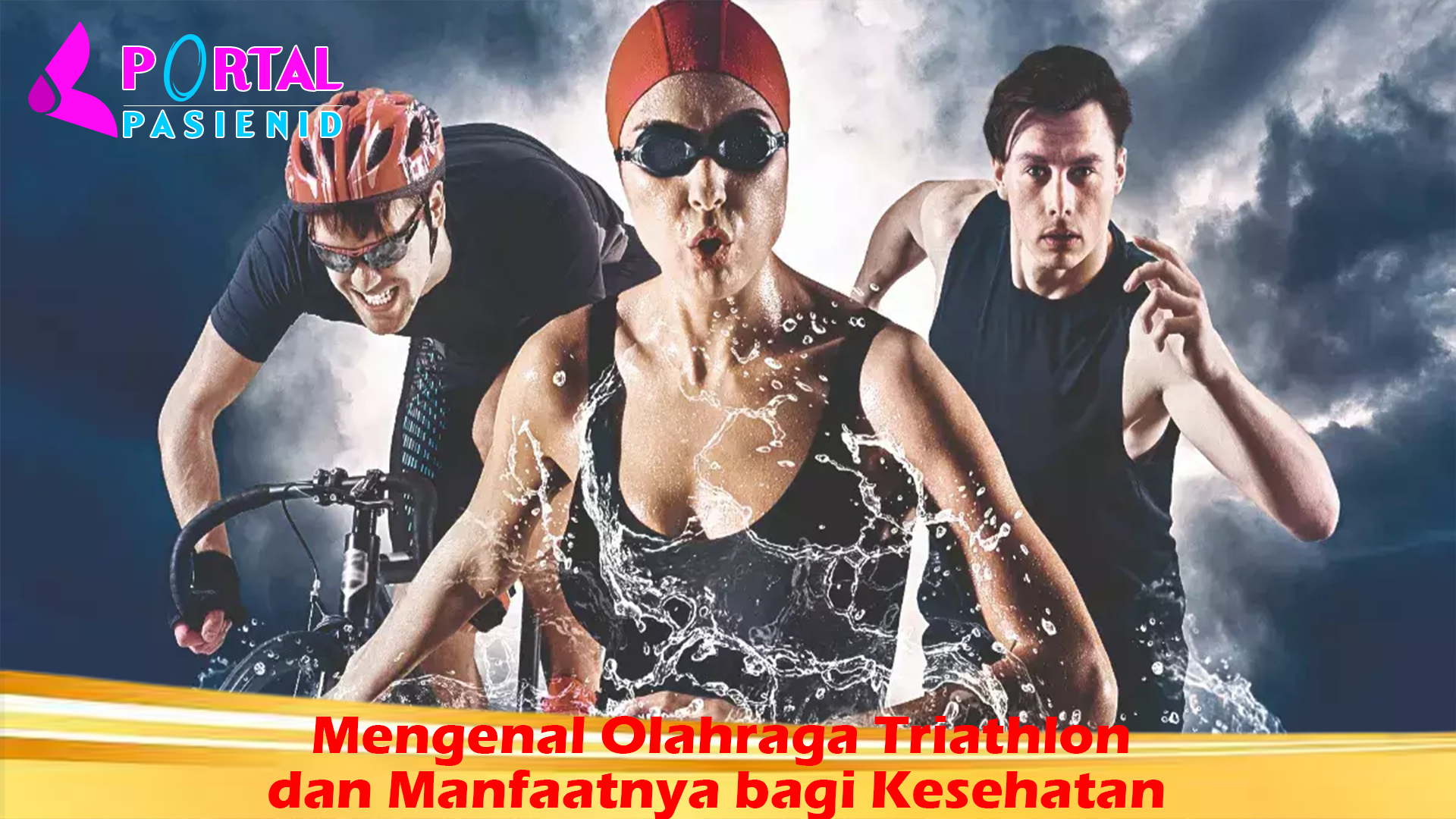 Mengenal Olahraga Triathlon dan Manfaatnya bagi Kesehatan